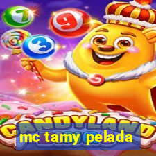 mc tamy pelada